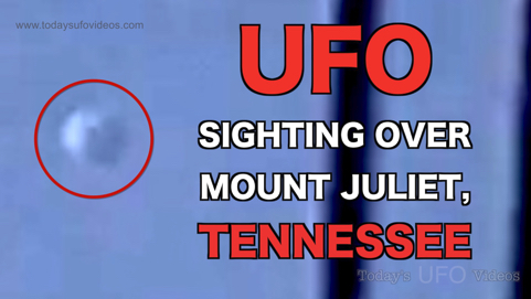 UFO Captured Over Mount Juliet Tennessee